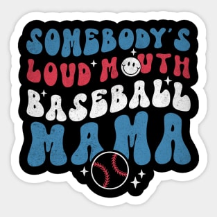 Somebody's Loud Mouth Baseball Mama Sticker